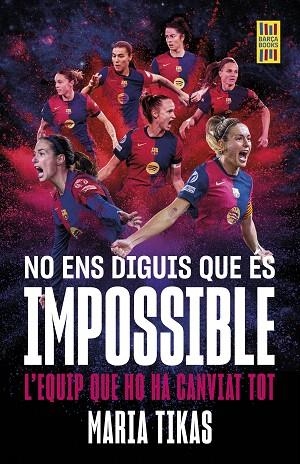 NO ENS DIGUIS QUE ÉS IMPOSSIBLE | 9788448042677 | TIKAS, MARIA | Llibreria Drac - Llibreria d'Olot | Comprar llibres en català i castellà online