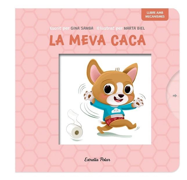 MEVA CACA, LA. LLIBRE AMB MECANISMES | 9788413899718 | SAMBA, GINA; BIEL, MARTA | Llibreria Drac - Librería de Olot | Comprar libros en catalán y castellano online