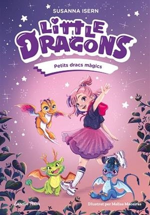 PETITS DRACS MÀGICS (LITTLE DRAGONS 1) | 9791387519742 | ISERN, SUSANNA | Llibreria Drac - Llibreria d'Olot | Comprar llibres en català i castellà online