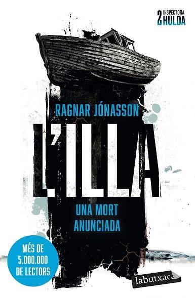 ILLA, L' (SÈRIE INSPECTORA HULDA 2) | 9788419971876 | JÓNASSON, RAGNAR | Llibreria Drac - Librería de Olot | Comprar libros en catalán y castellano online