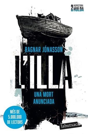 ILLA, L' (SÈRIE INSPECTORA HULDA 2) | 9788419971876 | JÓNASSON, RAGNAR | Llibreria Drac - Llibreria d'Olot | Comprar llibres en català i castellà online