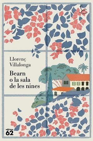 BEARN O LA SALA DE LES NINES | 9788429782622 | VILLALONGA, LLORENÇ | Llibreria Drac - Llibreria d'Olot | Comprar llibres en català i castellà online