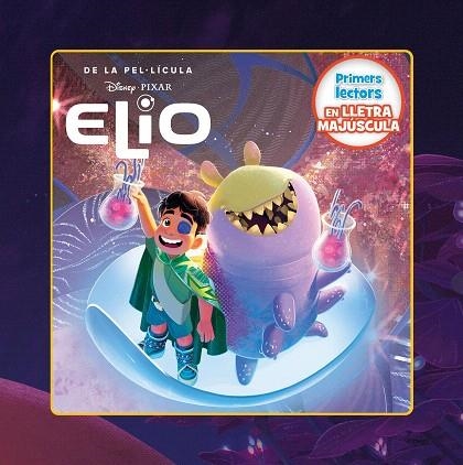 ELIO. PRIMERS LECTORS EN LLETRA MAJÚSCULA | 9791387519629 | DISNEY | Llibreria Drac - Llibreria d'Olot | Comprar llibres en català i castellà online