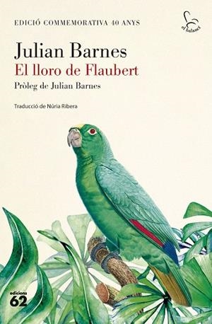 LLORO DE FLAUBERT, EL | 9788429782424 | BARNES, JULIAN | Llibreria Drac - Llibreria d'Olot | Comprar llibres en català i castellà online