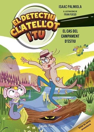 DETECTIU CLATELLOT I TU. EL CAS DEL CAMPAMENT D'ESTIU | 9791387519728 | PALMIOLA, ISAAC; FUEGO, FRAN | Llibreria Drac - Llibreria d'Olot | Comprar llibres en català i castellà online