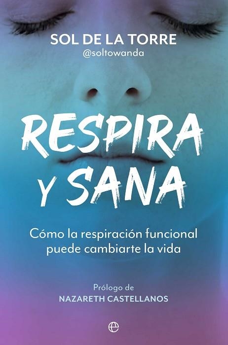 RESPIRA Y SANA | 9788410940499 | DE LA TORRE, SOL | Llibreria Drac - Llibreria d'Olot | Comprar llibres en català i castellà online