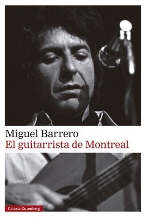 GUITARRISTA DE MONTREAL, EL | 9788410317888 | BARRERO, MIGUEL | Llibreria Drac - Librería de Olot | Comprar libros en catalán y castellano online