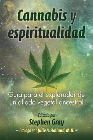 CANNABIS Y ESPIRITUALIDAD | 9798888501979 | GRAY, STEPHEN | Llibreria Drac - Librería de Olot | Comprar libros en catalán y castellano online