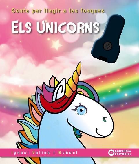 UNICORNS, ELS | 9788448963231 | VALIOS, IGNASI | Llibreria Drac - Llibreria d'Olot | Comprar llibres en català i castellà online