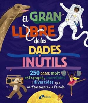 GRAN LLIBRE DE LES DADES INÚTILS, EL | 9788413494326 | VVAA | Llibreria Drac - Librería de Olot | Comprar libros en catalán y castellano online