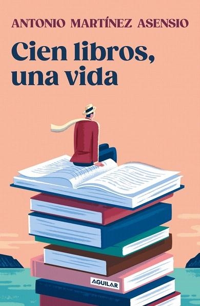 CIEN LIBROS, UNA VIDA | 9788403525528 | MARTÍNEZ ASENSIO, ANTONIO | Llibreria Drac - Librería de Olot | Comprar libros en catalán y castellano online