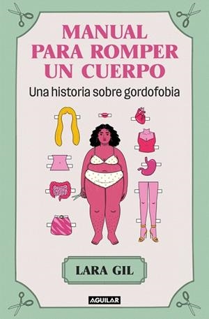 MANUAL PARA ROMPER UN CUERPO | 9788403524071 | GIL, LARA | Llibreria Drac - Llibreria d'Olot | Comprar llibres en català i castellà online