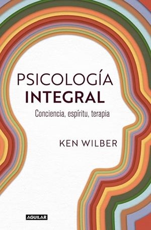 PSICOLOGÍA INTEGRAL | 9788403525429 | WILBER, KEN | Llibreria Drac - Llibreria d'Olot | Comprar llibres en català i castellà online