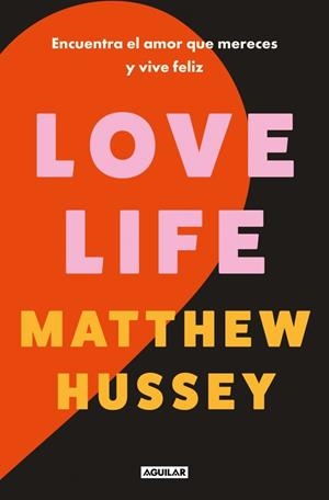 LOVE LIFE | 9788403526013 | HUSSEY, MATTHEW | Llibreria Drac - Llibreria d'Olot | Comprar llibres en català i castellà online