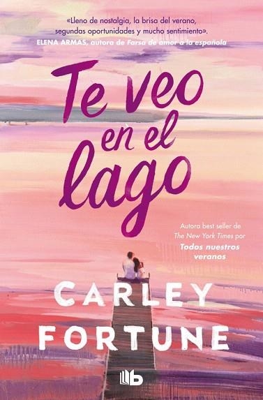 TE VEO EN EL LAGO | 9788410381377 | FORTUNE, CARLEY | Llibreria Drac - Librería de Olot | Comprar libros en catalán y castellano online
