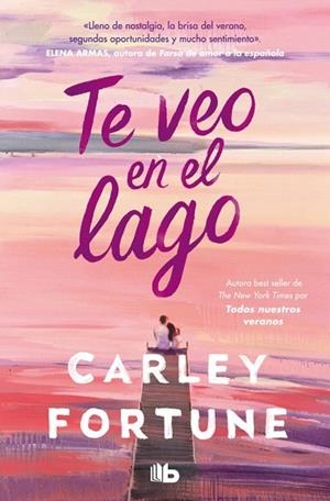 TE VEO EN EL LAGO | 9788410381377 | FORTUNE, CARLEY | Llibreria Drac - Llibreria d'Olot | Comprar llibres en català i castellà online