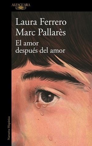 AMOR DESPUÉS DEL AMOR, EL | 9788410496743 | PALLARÈS, MARC; FERRERO, LAURA | Llibreria Drac - Llibreria d'Olot | Comprar llibres en català i castellà online