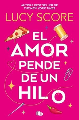 AMOR PENDE DE UN HILO, EL | 9788410381346 | SCORE, LUCY | Llibreria Drac - Llibreria d'Olot | Comprar llibres en català i castellà online