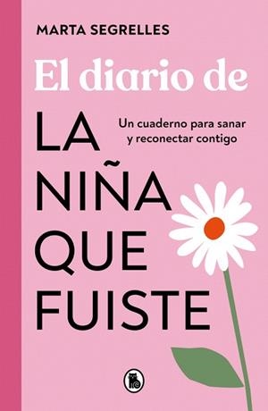 DIARIO DE LA NIÑA QUE FUISTE, EL | 9788402430250 | SEGRELLES, MARTA | Llibreria Drac - Llibreria d'Olot | Comprar llibres en català i castellà online