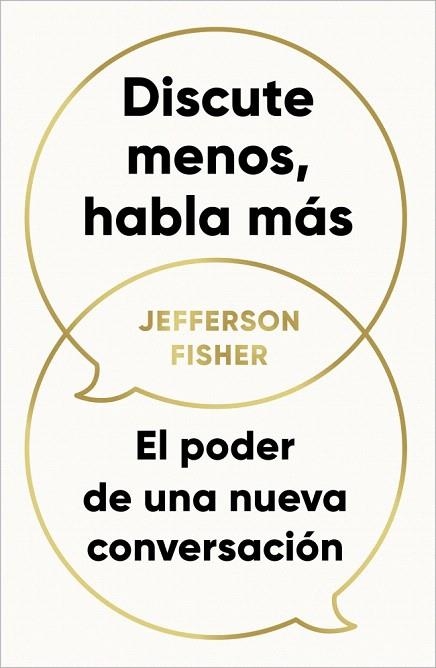 DISCUTE MENOS, HABLA MÁS | 9788418053290 | FISHER, JEFFERSON | Llibreria Drac - Librería de Olot | Comprar libros en catalán y castellano online
