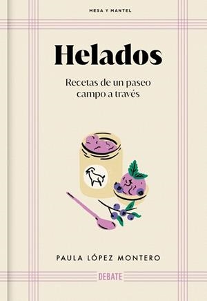 HELADOS (MESA Y MANTEL) | 9788410433489 | LÓPEZ MONTERO, PAULA | Llibreria Drac - Llibreria d'Olot | Comprar llibres en català i castellà online