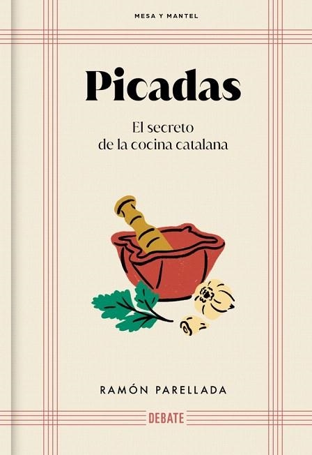 PICADAS (MESA Y MANTEL) | 9788410214095 | PARELLADA, RAMON | Llibreria Drac - Librería de Olot | Comprar libros en catalán y castellano online