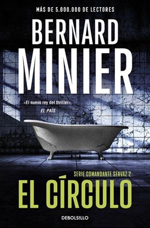 CÍRCULO, EL (COMANDANTE SERVAZ 2) | 9788466379236 | MINIER, BERNARD | Llibreria Drac - Llibreria d'Olot | Comprar llibres en català i castellà online