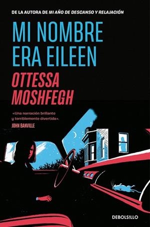MI NOMBRE ERA EILEEN | 9788466375634 | MOSHFEGH, OTTESSA | Llibreria Drac - Llibreria d'Olot | Comprar llibres en català i castellà online