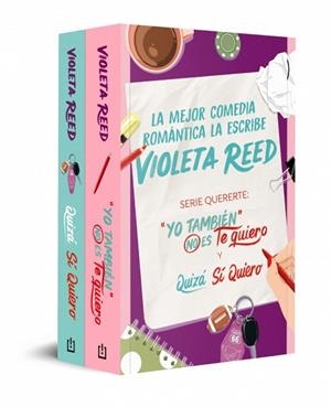 PACK QUERERTE (CONTIENE: YO TAMBIÉN NO ES TE QUIERO | QUIZÁ SÍ QUIERO) | 9788466381666 | REED, VIOLETA | Llibreria Drac - Llibreria d'Olot | Comprar llibres en català i castellà online