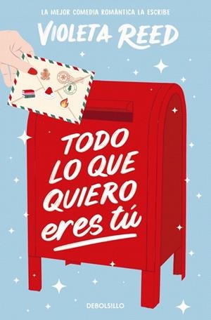TODO LO QUE QUIERO ERES TÚ | 9788466380089 | REED, VIOLETA | Llibreria Drac - Llibreria d'Olot | Comprar llibres en català i castellà online