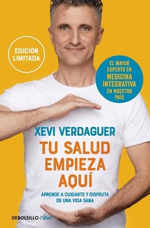 TU SALUD EMPIEZA AQUÍ (EDICIÓN LIMITADA) | 9788466377317 | VERDAGUER, XEVI | Llibreria Drac - Librería de Olot | Comprar libros en catalán y castellano online