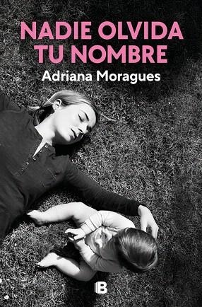 NADIE OLVIDA TU NOMBRE | 9788466680165 | MORAGUES, ADRIANA | Llibreria Drac - Librería de Olot | Comprar libros en catalán y castellano online