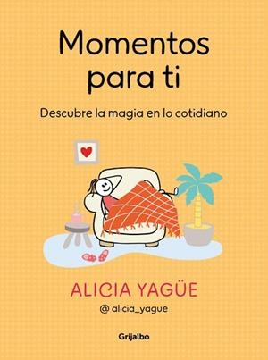 MOMENTOS PARA TI | 9788425368929 | YAGÜE, ALICIA | Llibreria Drac - Llibreria d'Olot | Comprar llibres en català i castellà online