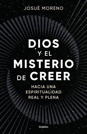 DIOS Y EL MISTERIO DE CREER | 9788425368493 | MORENO, JOSUÉ | Llibreria Drac - Llibreria d'Olot | Comprar llibres en català i castellà online
