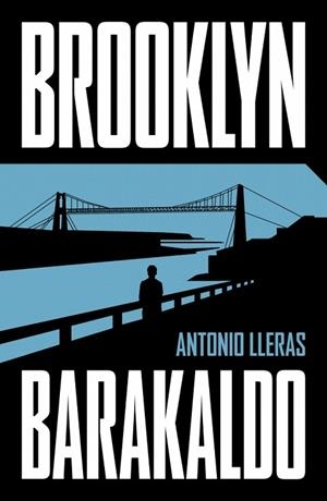 BROOKLYN-BARAKALDO | 9788401036651 | LLERAS, ANTONIO | Llibreria Drac - Librería de Olot | Comprar libros en catalán y castellano online