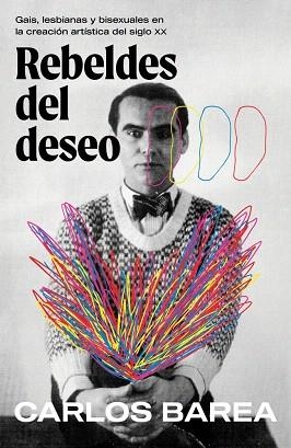 REBELDES DEL DESEO | 9788401036712 | BAREA, CARLOS | Llibreria Drac - Llibreria d'Olot | Comprar llibres en català i castellà online