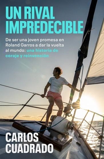 RIVAL IMPREDECIBLE, UN | 9788401036248 | CUADRADO, CARLOS | Llibreria Drac - Librería de Olot | Comprar libros en catalán y castellano online
