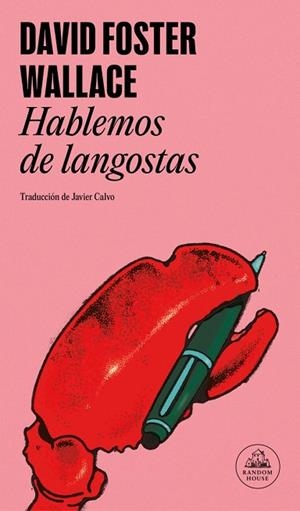 HABLEMOS DE LANGOSTAS | 9788439745488 | FOSTER WALLACE, DAVID | Llibreria Drac - Llibreria d'Olot | Comprar llibres en català i castellà online