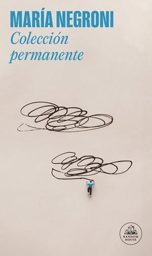 COLECCIÓN PERMANENTE | 9788439744931 | NEGRONI, MARÍA | Llibreria Drac - Llibreria d'Olot | Comprar llibres en català i castellà online