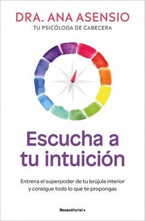 ESCUCHA A TU INTUICIÓN | 9788410274860 | ASENSIO, DRA. ANA | Llibreria Drac - Llibreria d'Olot | Comprar llibres en català i castellà online