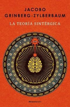 TEORÍA SINTÉRGICA, LA | 9788410442986 | GRINBERG-ZYLBERBAUM, JACOBO | Llibreria Drac - Llibreria d'Olot | Comprar llibres en català i castellà online