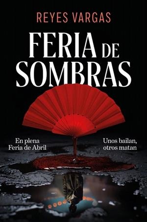 FERIA DE SOMBRAS | 9788410274372 | VARGAS, REYES | Llibreria Drac - Llibreria d'Olot | Comprar llibres en català i castellà online