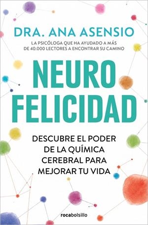 NEUROFELICIDAD | 9788410197350 | ASENSIO, DRA. ANA | Llibreria Drac - Llibreria d'Olot | Comprar llibres en català i castellà online