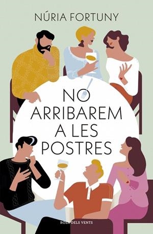 NO ARRIBAREM A LES POSTRES | 9788410256811 | FORTUNY, NÚRIA | Llibreria Drac - Llibreria d'Olot | Comprar llibres en català i castellà online