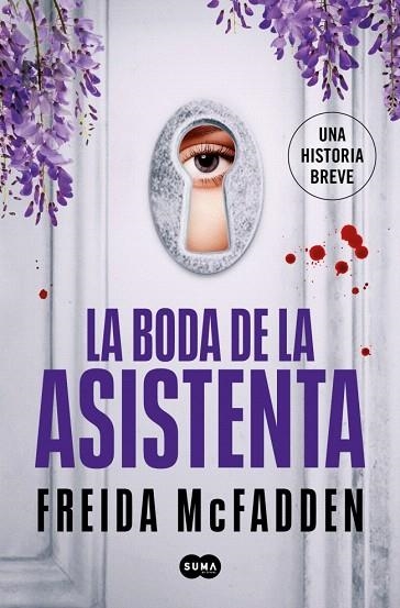 BODA DE LA ASISTENTA, LA (LA ASISTENTA) | 9788491299646 | MCFADDEN, FREIDA | Llibreria Drac - Llibreria d'Olot | Comprar llibres en català i castellà online