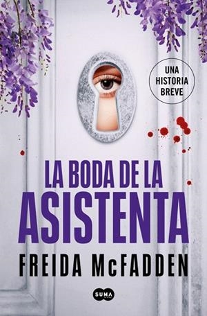 BODA DE LA ASISTENTA, LA (LA ASISTENTA) | 9788491299646 | MCFADDEN, FREIDA | Llibreria Drac - Llibreria d'Olot | Comprar llibres en català i castellà online