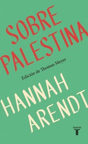 SOBRE PALESTINA | 9788430627875 | ARENDT, HANNAH | Llibreria Drac - Librería de Olot | Comprar libros en catalán y castellano online