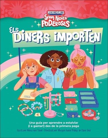DINERS IMPORTEN, ELS (SOM NOIES PODEROSES) | 9780241752883 | VON TOBEL, ALEXA; ANNIE, SHAPIRO | Llibreria Drac - Llibreria d'Olot | Comprar llibres en català i castellà online