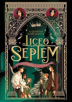 CORONA DIVIDIDA, LA (LICEO SEPTEM 3) | 9788410298613 | QUINTAS GARCIANDIA, A. | Llibreria Drac - Librería de Olot | Comprar libros en catalán y castellano online