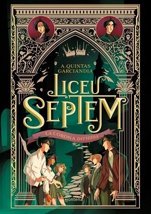 CORONA DIVIDIDA, LA (LICEU SEPTEM 3) | 9788410298064 | QUINTAS GARCIANDIA, A. | Llibreria Drac - Librería de Olot | Comprar libros en catalán y castellano online